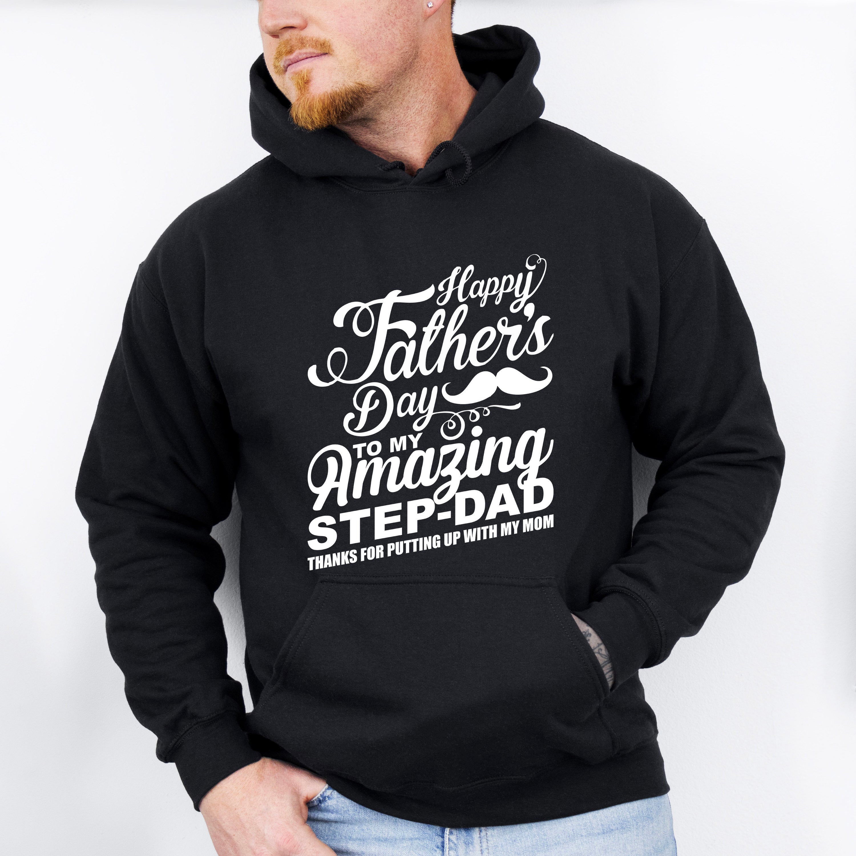 Happy Father's Day To My Amazing Step-dad - Father's Day Unisex Crewneck T-Shirt Sweatshirt Hoodie