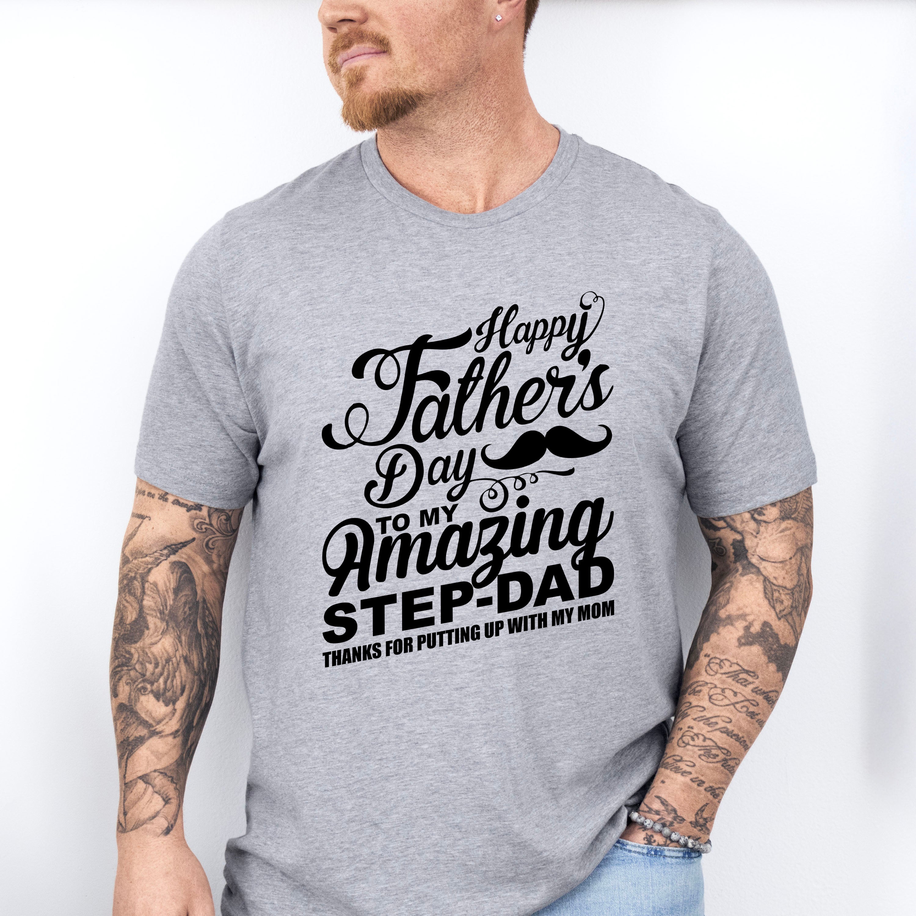 Happy Father's Day To My Amazing Step-dad - Father's Day Unisex Crewneck T-Shirt Sweatshirt Hoodie