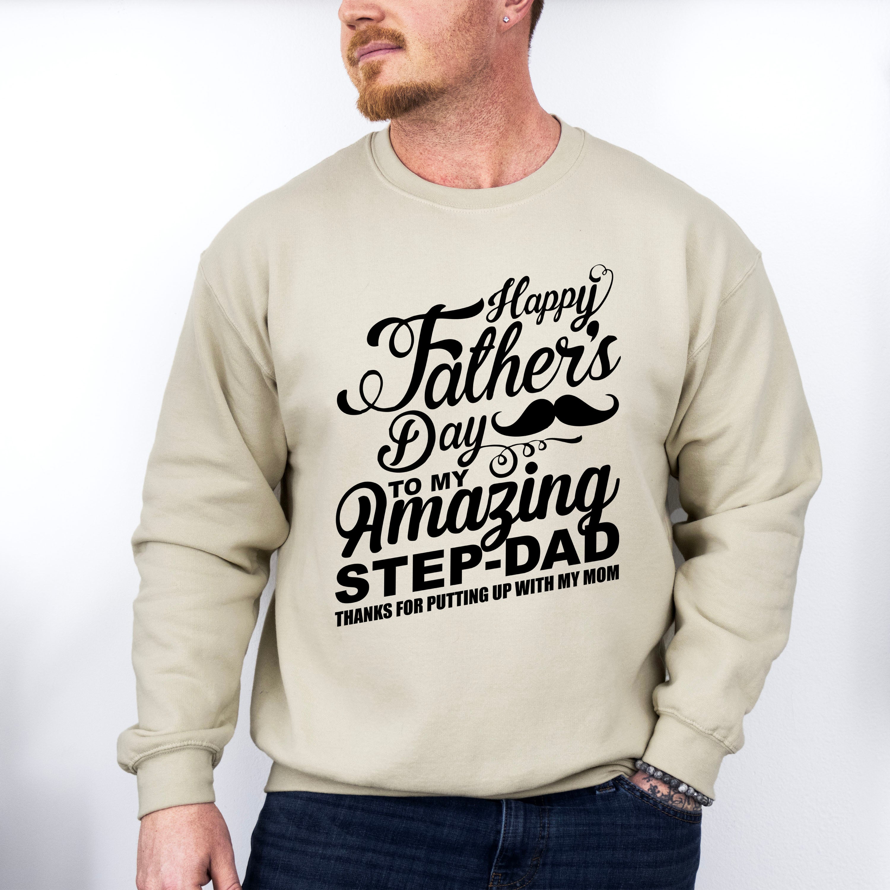 Happy Father's Day To My Amazing Step-dad - Father's Day Unisex Crewneck T-Shirt Sweatshirt Hoodie