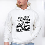 Happy Father's Day To My Amazing Step-dad - Father's Day Unisex Crewneck T-Shirt Sweatshirt Hoodie
