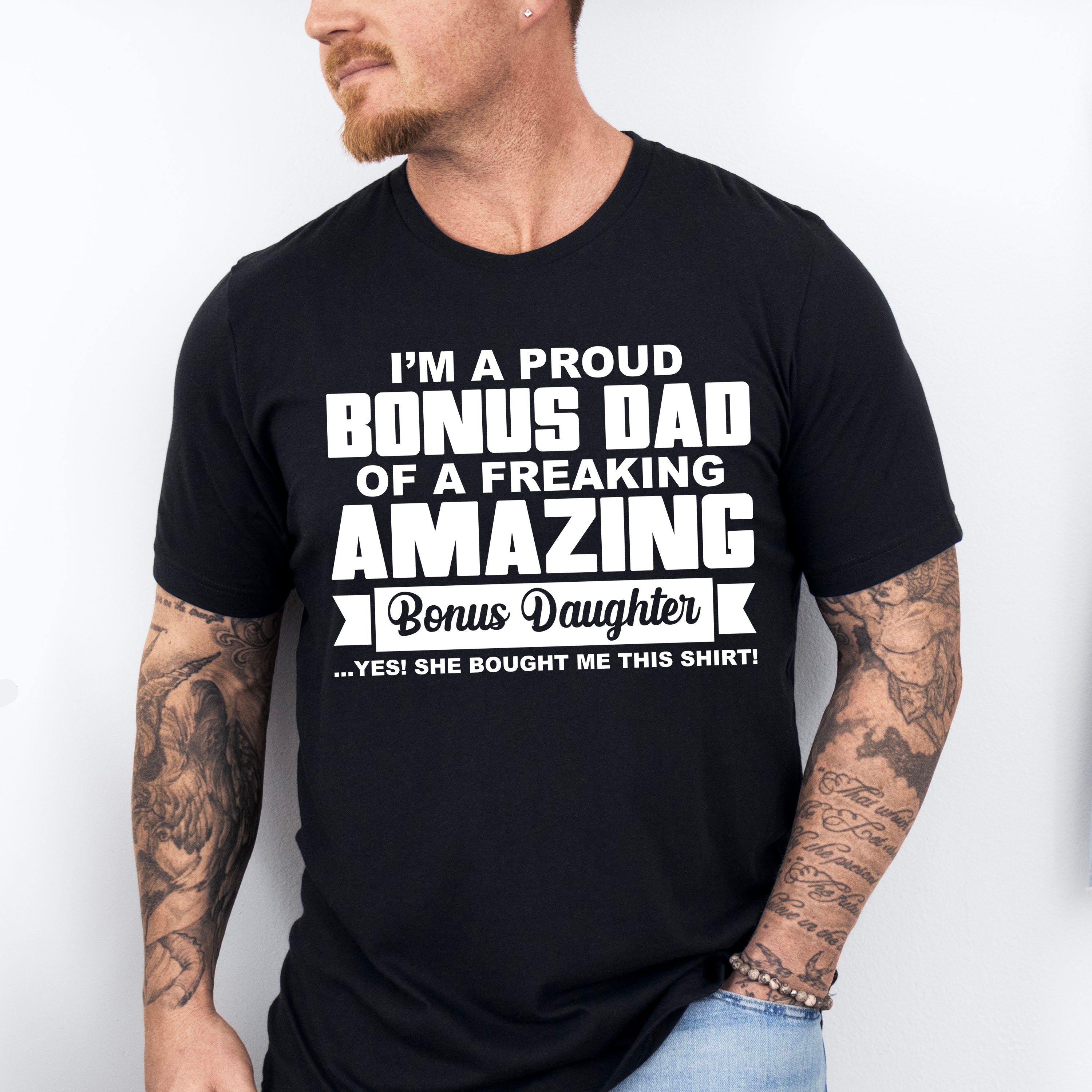 I'm A Proud Bonus Dad - Father's Day Unisex Crewneck T-Shirt Sweatshirt Hoodie