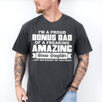 I'm A Proud Bonus Dad - Father's Day Unisex Crewneck T-Shirt Sweatshirt Hoodie
