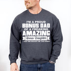 I'm A Proud Bonus Dad - Father's Day Unisex Crewneck T-Shirt Sweatshirt Hoodie