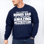 I'm A Proud Bonus Dad - Father's Day Unisex Crewneck T-Shirt Sweatshirt Hoodie