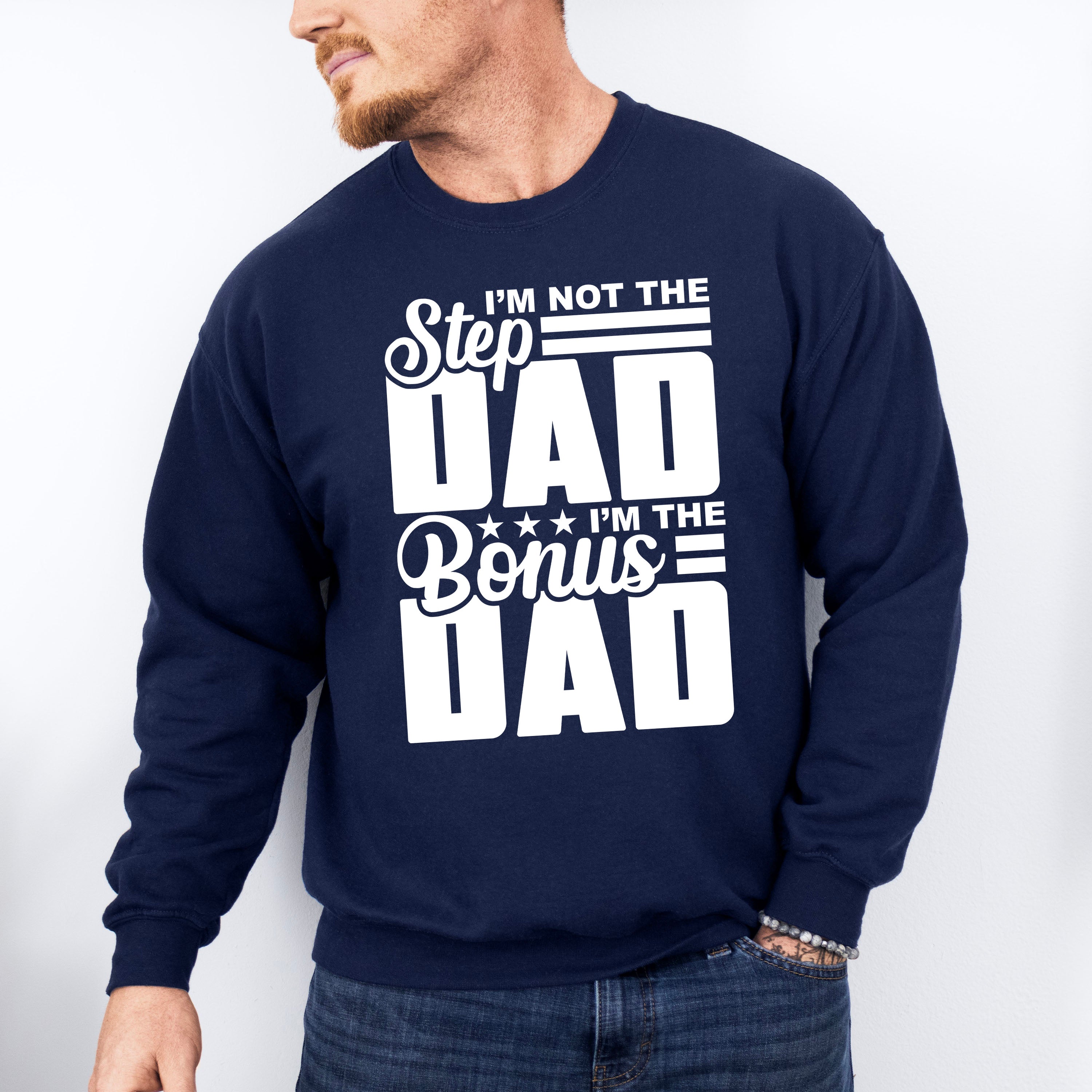 I'm The Best Stepdad - Father's Day Unisex Crewneck T-Shirt Sweatshirt Hoodie