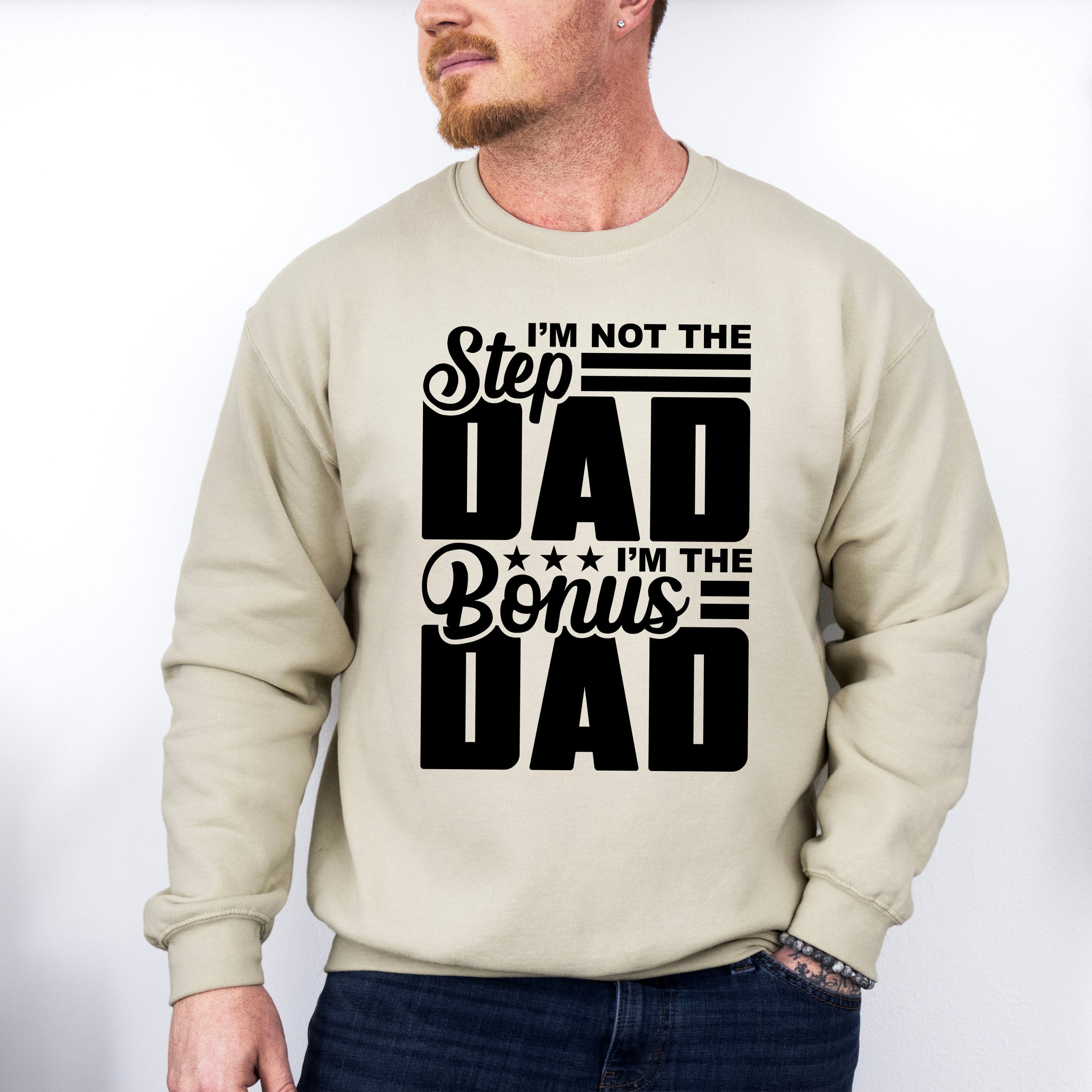 I'm The Best Stepdad - Father's Day Unisex Crewneck T-Shirt Sweatshirt Hoodie