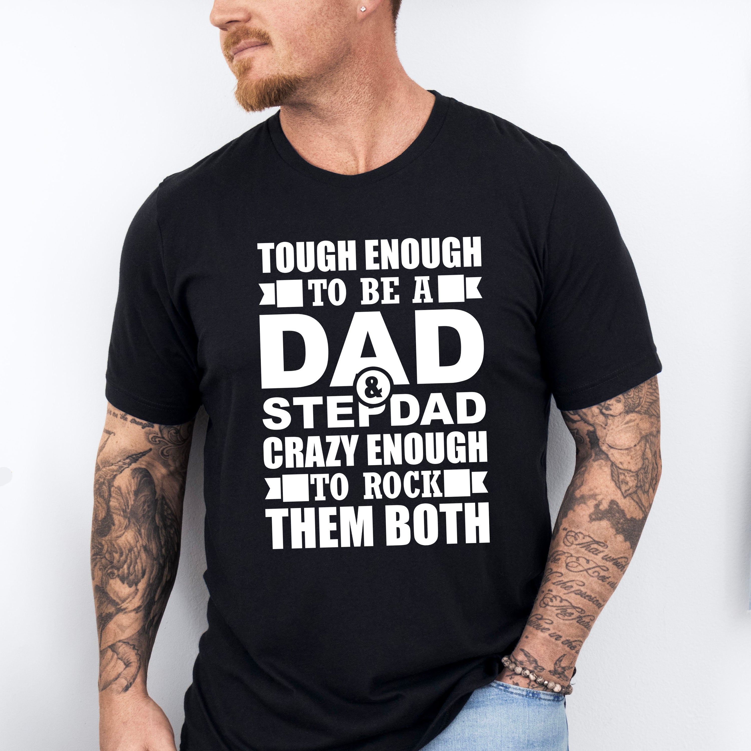 Tough Enough To Be A Dad &amp; Stepdad - Father's Day Unisex Crewneck T-Shirt Sweatshirt Hoodie