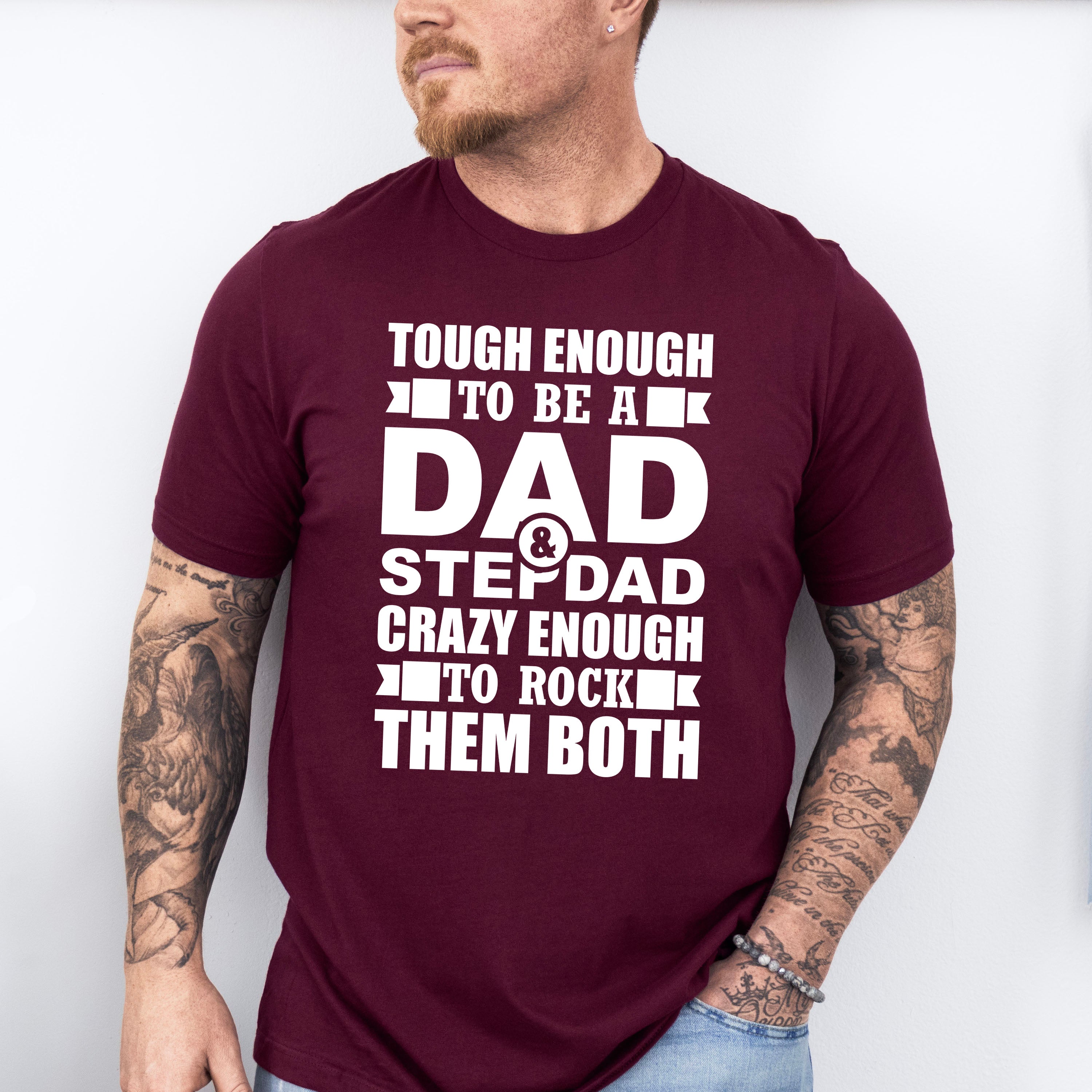 Tough Enough To Be A Dad &amp; Stepdad - Father's Day Unisex Crewneck T-Shirt Sweatshirt Hoodie