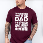 Tough Enough To Be A Dad & Stepdad - Father's Day Unisex Crewneck T-Shirt Sweatshirt Hoodie