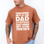 Tough Enough To Be A Dad & Stepdad - Father's Day Unisex Crewneck T-Shirt Sweatshirt Hoodie