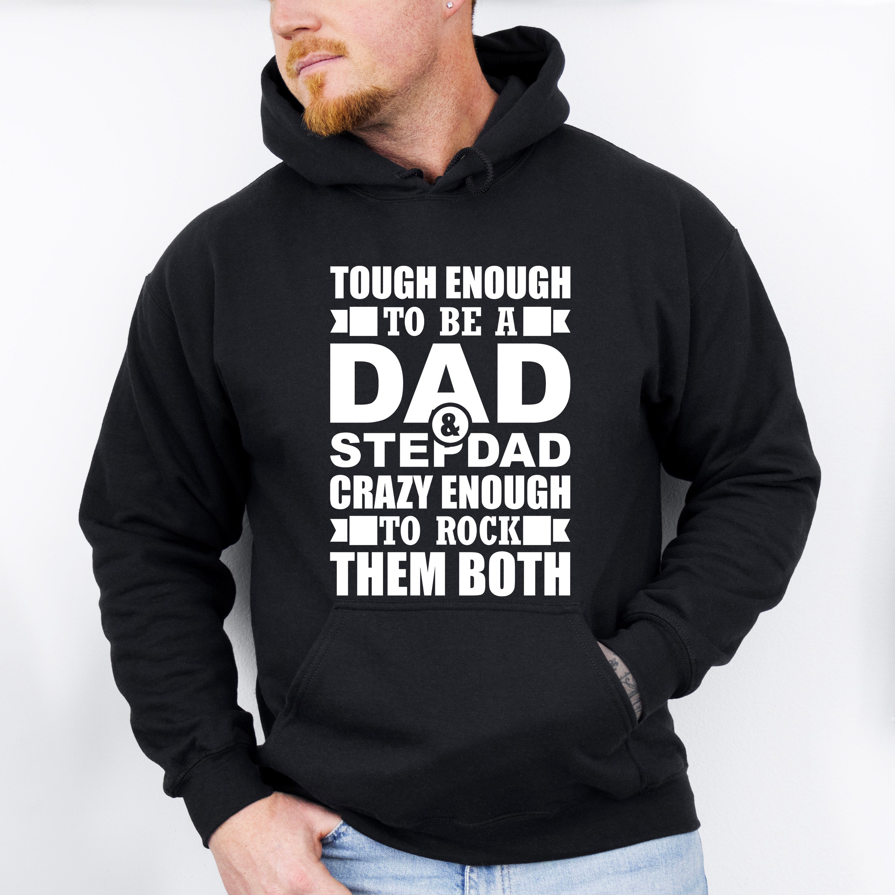 Tough Enough To Be A Dad &amp; Stepdad - Father's Day Unisex Crewneck T-Shirt Sweatshirt Hoodie