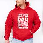 Tough Enough To Be A Dad & Stepdad - Father's Day Unisex Crewneck T-Shirt Sweatshirt Hoodie