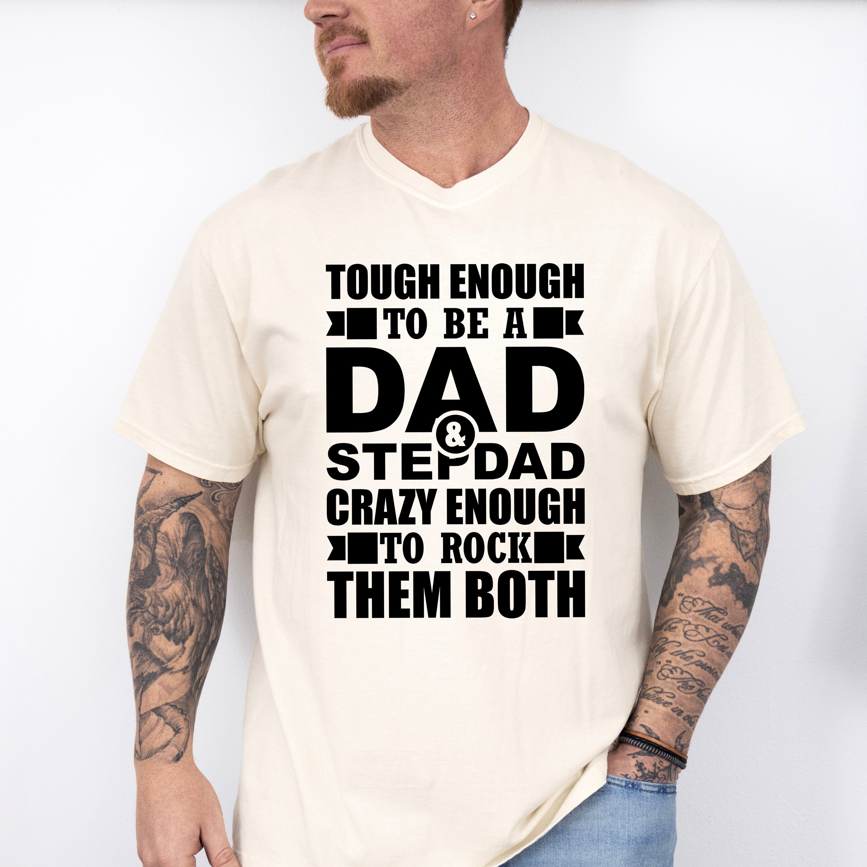 Tough Enough To Be A Dad &amp; Stepdad - Father's Day Unisex Crewneck T-Shirt Sweatshirt Hoodie