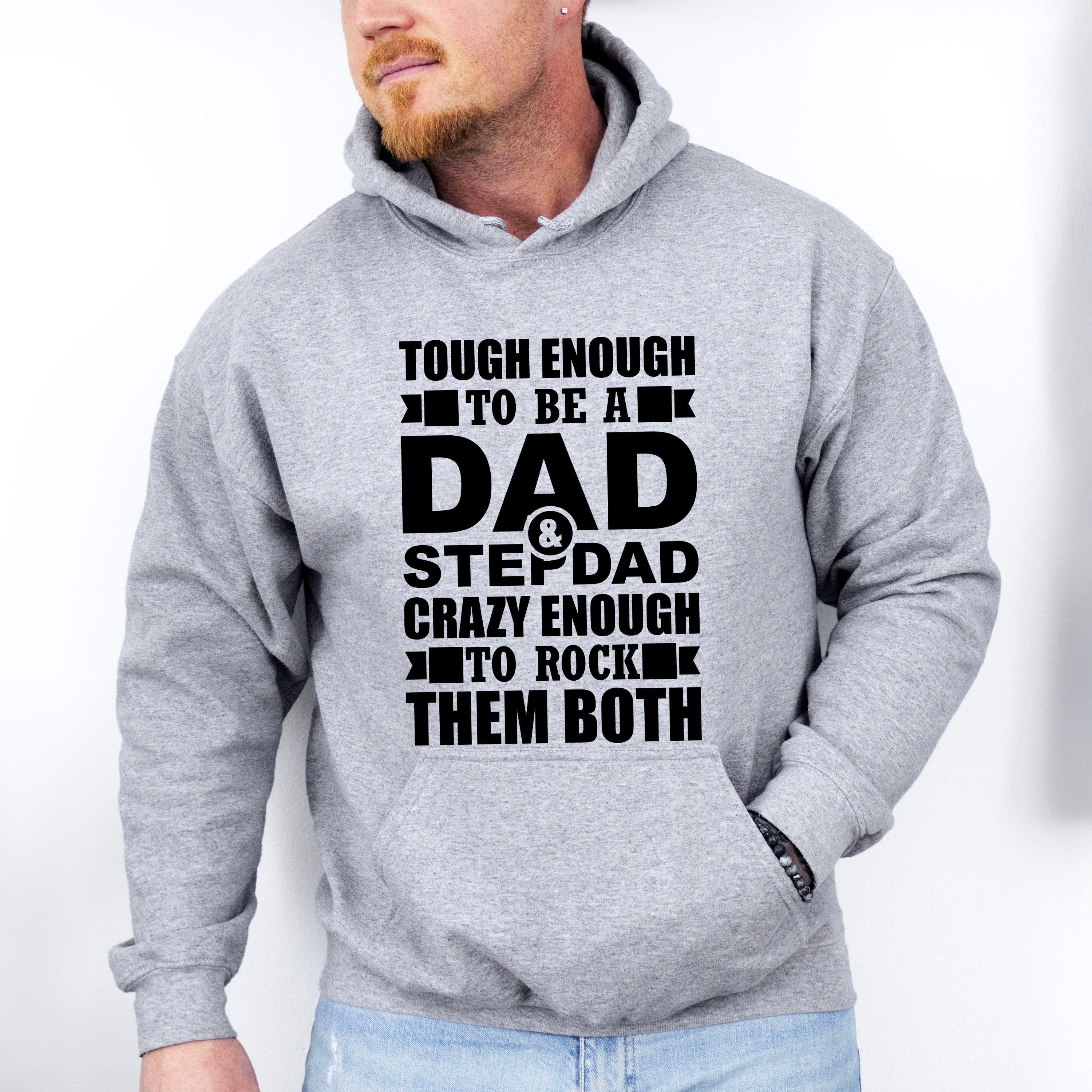 Tough Enough To Be A Dad &amp; Stepdad - Father's Day Unisex Crewneck T-Shirt Sweatshirt Hoodie