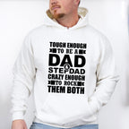 Tough Enough To Be A Dad & Stepdad - Father's Day Unisex Crewneck T-Shirt Sweatshirt Hoodie