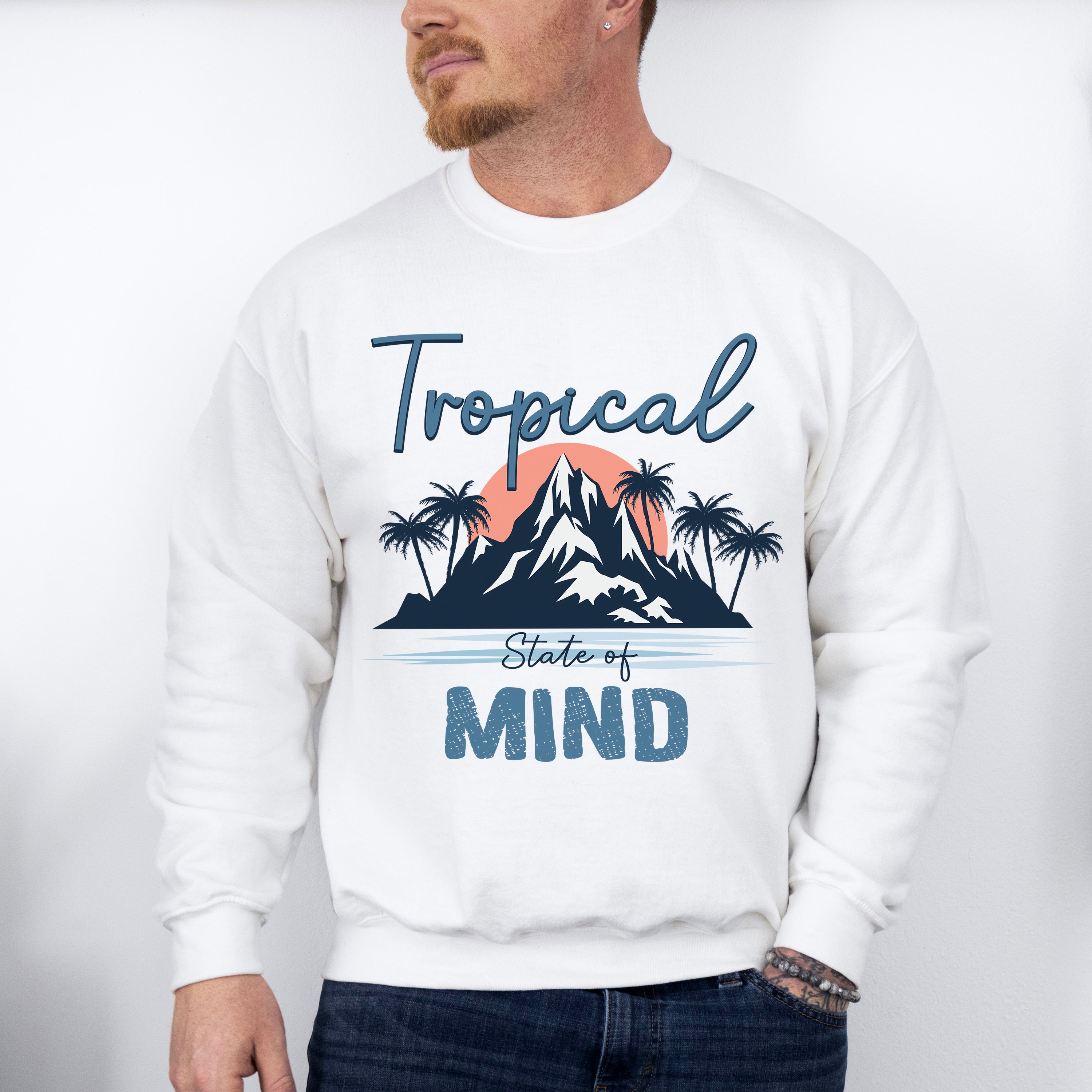 Tropical State Of Mind - Summer Theme Unisex Crewneck T-Shirt Sweatshirt Hoodie