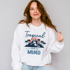 Tropical State Of Mind - Summer Theme Unisex Crewneck T-Shirt Sweatshirt Hoodie