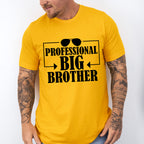 Professional Big Brother - Brother Unisex Crewneck T-Shirt Sweatshirt Hoodie