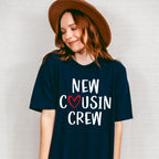 New Cousin Crew Heart - Cousins Unisex Crewneck T-Shirt Sweatshirt Hoodie