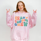 Crazy Cousin Crew - Cousins Unisex Crewneck T-Shirt Sweatshirt Hoodie