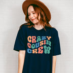 Crazy Cousin Crew - Cousins Unisex Crewneck T-Shirt Sweatshirt Hoodie