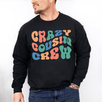 Crazy Cousin Crew - Cousins Unisex Crewneck T-Shirt Sweatshirt Hoodie