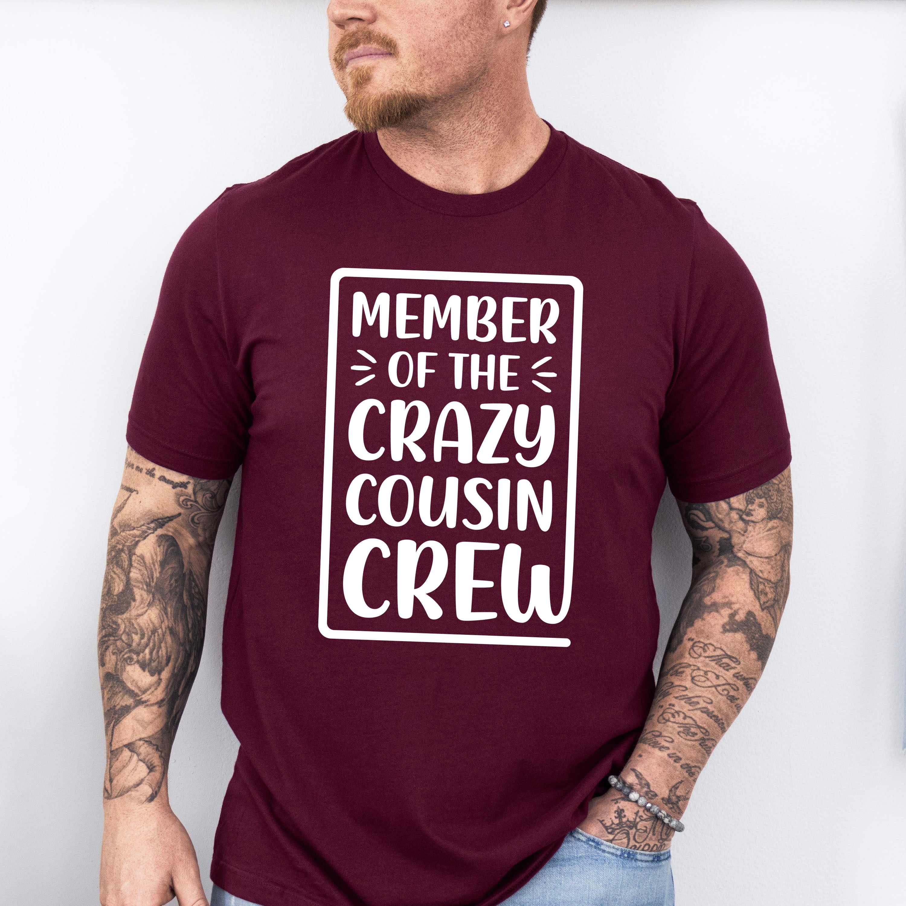 Member Of The Crazy Cousin Crew - Cousins Unisex Crewneck T-Shirt Sweatshirt Hoodie