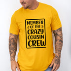 Member Of The Crazy Cousin Crew - Cousins Unisex Crewneck T-Shirt Sweatshirt Hoodie