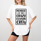 Member Of The Crazy Cousin Crew - Cousins Unisex Crewneck T-Shirt Sweatshirt Hoodie