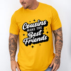Cousins Make The Best Friends - Cousins Unisex Crewneck T-Shirt Sweatshirt Hoodie