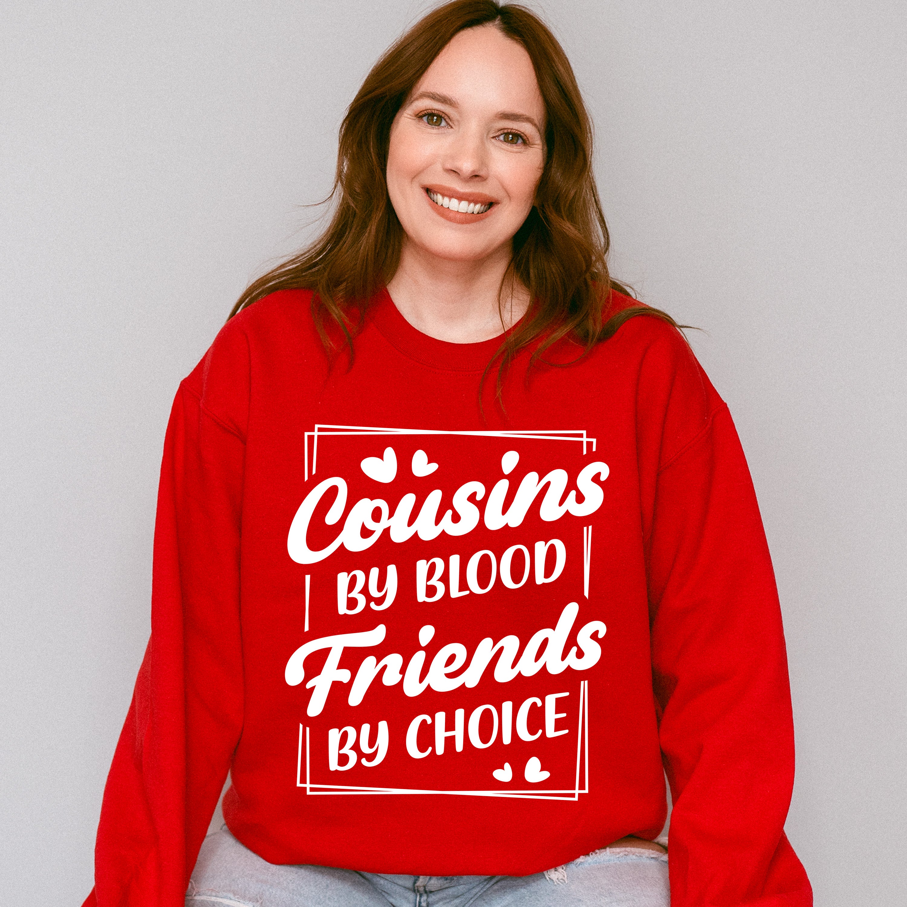 Friends By Choice - Cousins Unisex Crewneck T-Shirt Sweatshirt Hoodie