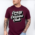 Crazy Cousins Club Design - Cousins Unisex Crewneck T-Shirt Sweatshirt Hoodie