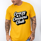 Crazy Cousins Club Design - Cousins Unisex Crewneck T-Shirt Sweatshirt Hoodie