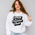 Crazy Cousins Club Design - Cousins Unisex Crewneck T-Shirt Sweatshirt Hoodie
