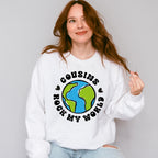 Cousins Rock My World - Cousins Unisex Crewneck T-Shirt Sweatshirt Hoodie