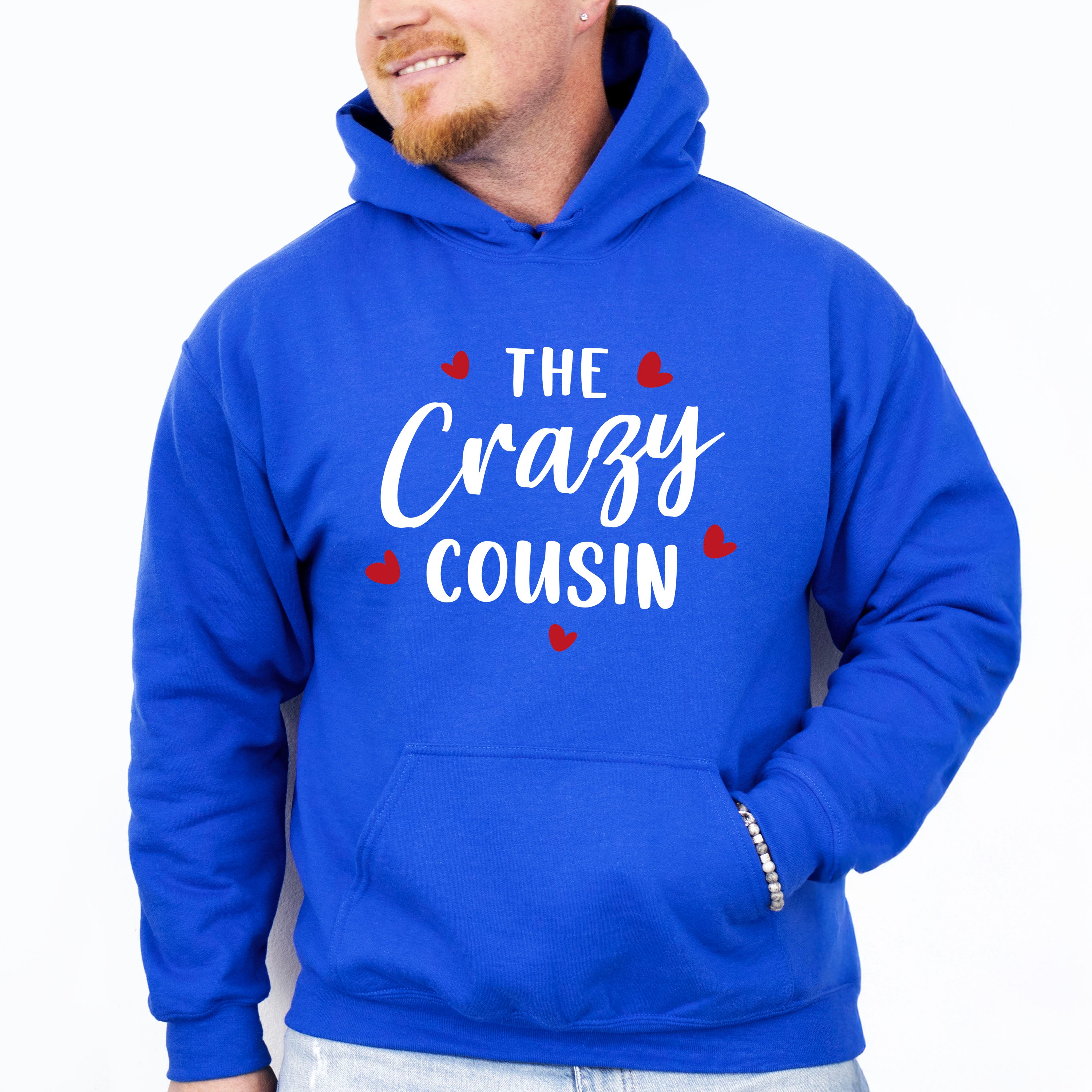 The Crazy Cousin - Cousins Unisex Crewneck T-Shirt Sweatshirt Hoodie