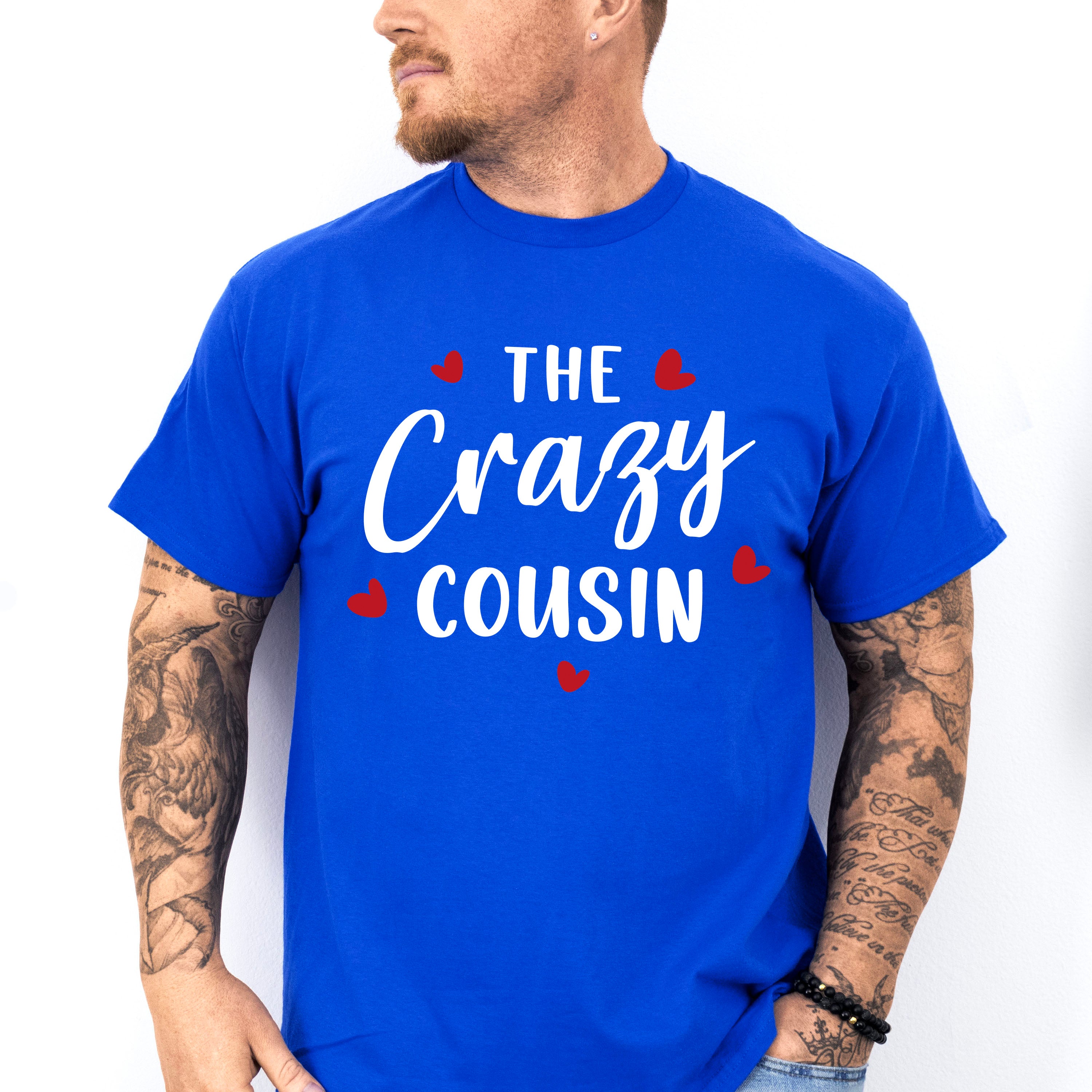 The Crazy Cousin - Cousins Unisex Crewneck T-Shirt Sweatshirt Hoodie