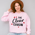 The Clever Cousin - Cousins Unisex Crewneck T-Shirt Sweatshirt Hoodie