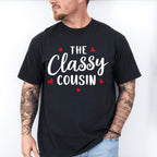 The Classy Cousin - Cousins Unisex Crewneck T-Shirt Sweatshirt Hoodie