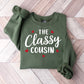 The Classy Cousin - Cousins Unisex Crewneck T-Shirt Sweatshirt Hoodie