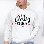 The Classy Cousin - Cousins Unisex Crewneck T-Shirt Sweatshirt Hoodie