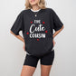 The Cute Cousin - Cousins Unisex Crewneck T-Shirt Sweatshirt Hoodie