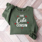 The Cute Cousin - Cousins Unisex Crewneck T-Shirt Sweatshirt Hoodie