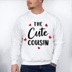The Cute Cousin - Cousins Unisex Crewneck T-Shirt Sweatshirt Hoodie