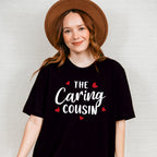 The Caring Cousin - Cousins Unisex Crewneck T-Shirt Sweatshirt Hoodie