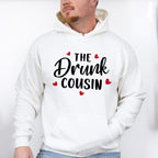The Drunk Cousin - Cousins Unisex Crewneck T-Shirt Sweatshirt Hoodie