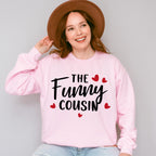 The Funny Cousin - Cousins Unisex Crewneck T-Shirt Sweatshirt Hoodie
