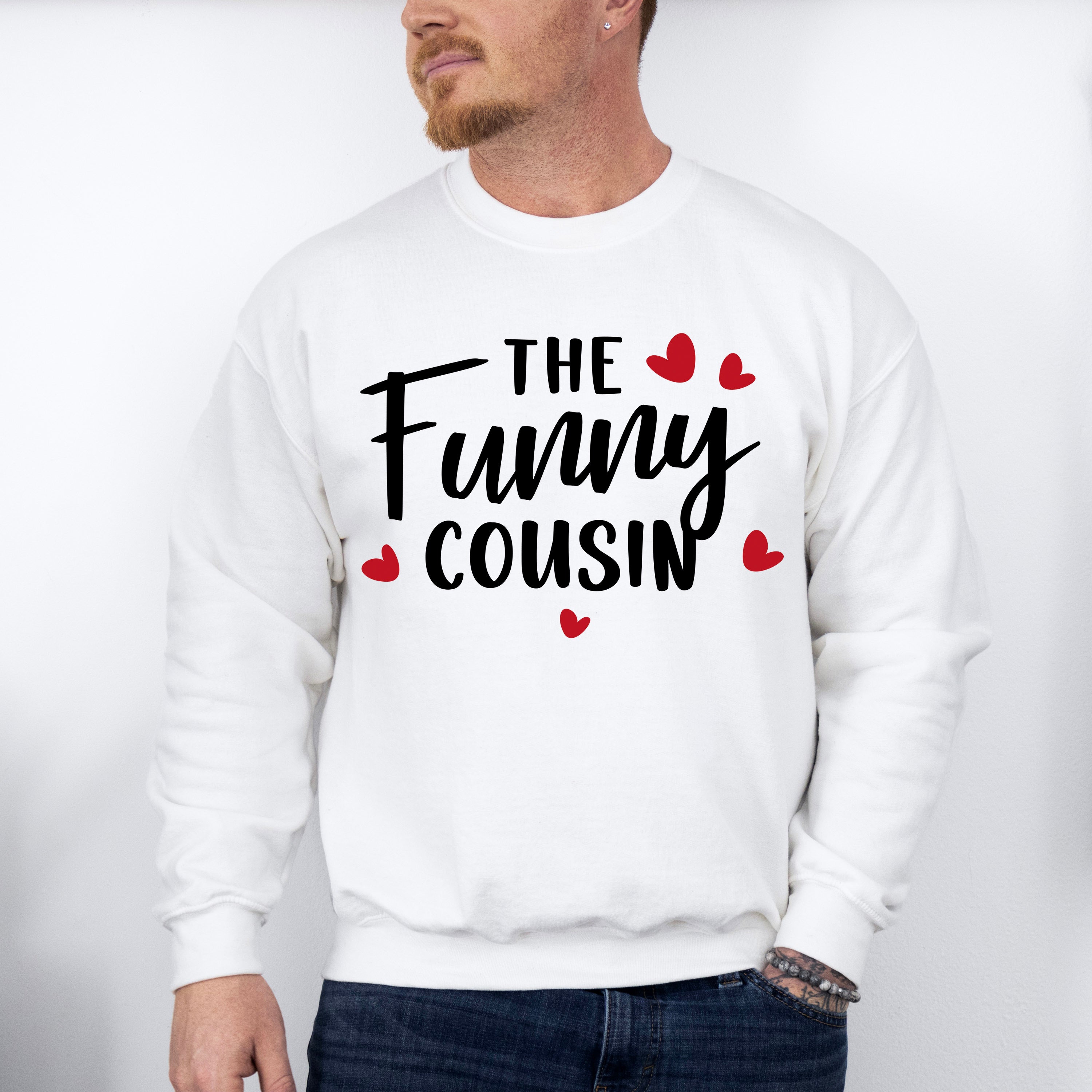 The Funny Cousin - Cousins Unisex Crewneck T-Shirt Sweatshirt Hoodie