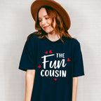 The Fun Cousin - Cousins Unisex Crewneck T-Shirt Sweatshirt Hoodie