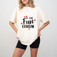 The Fun Cousin - Cousins Unisex Crewneck T-Shirt Sweatshirt Hoodie